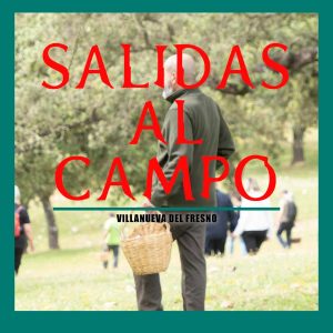 Salidas al campo sábado 28 a las 10:00h.